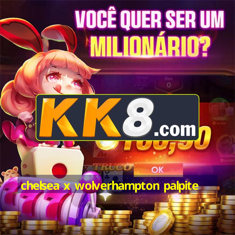 chelsea x wolverhampton palpite